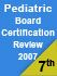 Pediatric Board Certification Review